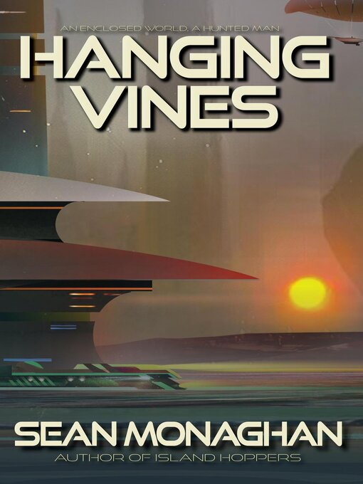 Title details for Hanging Vines by Sean Monaghan - Wait list